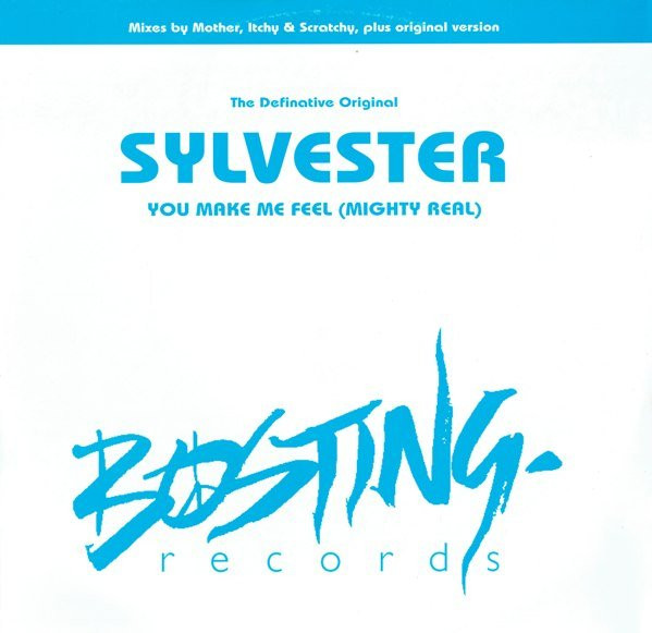 Sylvester - You Make Me Feel (Mighty Real) | Bosting Records (BSTNT 110) - main Sylvester - You Make Me Feel (Mighty Real) | Bosting Records (BSTNT 110) - main