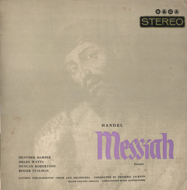 Georg Friedrich Händel - London Philharmonic Choir And London Philharmonic Orchestra Conducted By Frederick Jackson - Messiah (Excerpts) | Saga (STXID 5150)