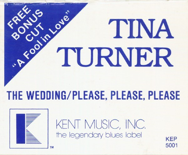 Tina Turner With Ike Turner & The Ikettes - The Wedding / Please, Please, Please | Kent Music, Inc. (KEP 5001) - 3 Tina Turner With Ike Turner & The Ikettes - The Wedding / Please, Please, Please | Kent Music, Inc. (KEP 5001) - 3