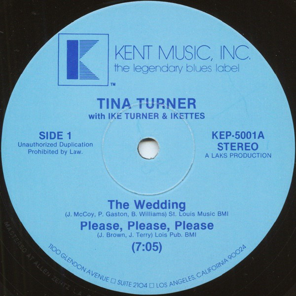 Tina Turner With Ike Turner & The Ikettes - The Wedding / Please, Please, Please | Kent Music, Inc. (KEP 5001) - main Tina Turner With Ike Turner & The Ikettes - The Wedding / Please, Please, Please | Kent Music, Inc. (KEP 5001) - main