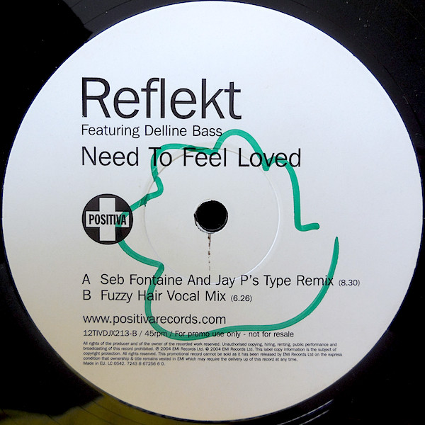 Reflekt Featuring Delline Bass - Need To Feel Loved | Positiva (12TIVDJX213) - 3 Reflekt Featuring Delline Bass - Need To Feel Loved | Positiva (12TIVDJX213) - 3