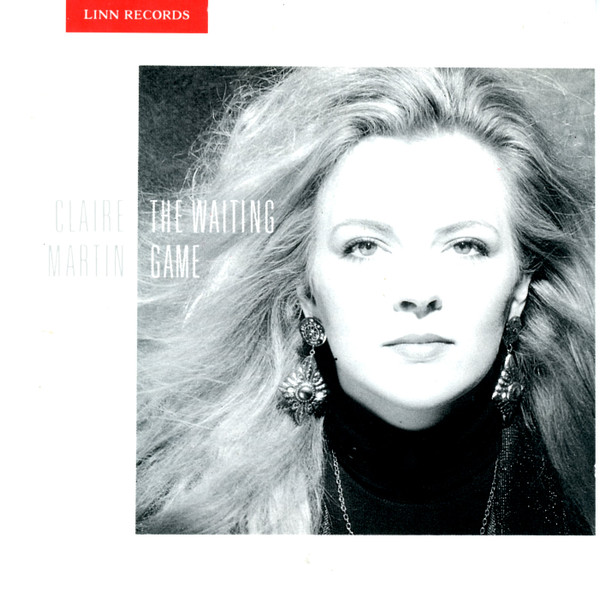 Claire Martin - The Waiting Game | Linn Records (AKD 018) - main