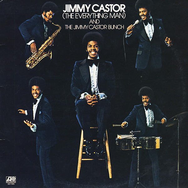Jimmy Castor ( The Everything Man ) And The Jimmy Castor Bunch - Jimmy Castor (The Everything Man) And The Jimmy Castor Bunch | Atlantic (SD 7305) - main Jimmy Castor ( The Everything Man ) And The Jimmy Castor Bunch - Jimmy Castor (The Everything Man) And The Jimmy Castor Bunch | Atlantic (SD 7305) - main