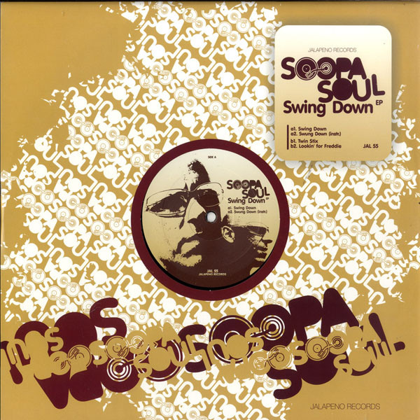 SoopaSoul - Swing Down EP | Jalapeno Records (JAL 55) - main SoopaSoul - Swing Down EP | Jalapeno Records (JAL 55) - main
