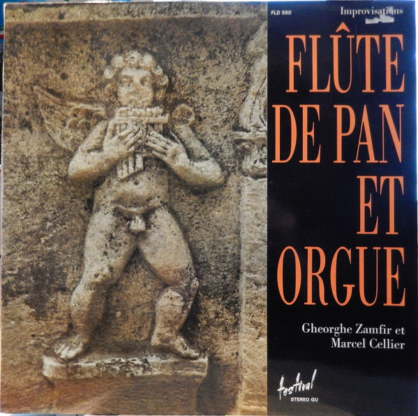 Gheorghe Zamfir et Marcel Cellier - Improvisations Flûte De Pan Et Orgue | Disques Festival (FLD 550) - main