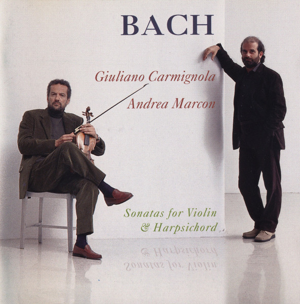Johann Sebastian Bach , Giuliano Carmignola , Andrea Marcon - Sonatas For Violin & Harpsichord | Sony Classical (S2K 89469)