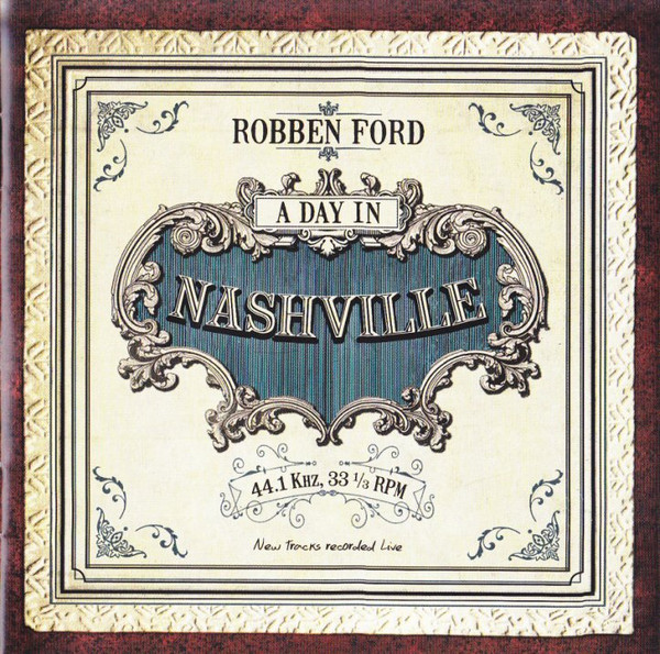 Robben Ford - A Day In Nashville | Provogue (PRD 7432 2)
