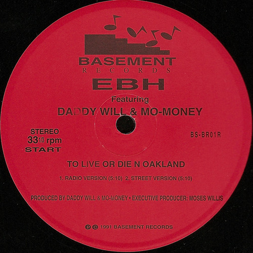 EBH - To Live Or Die N Oakland | Basement Records (BS-BR01R) - main
