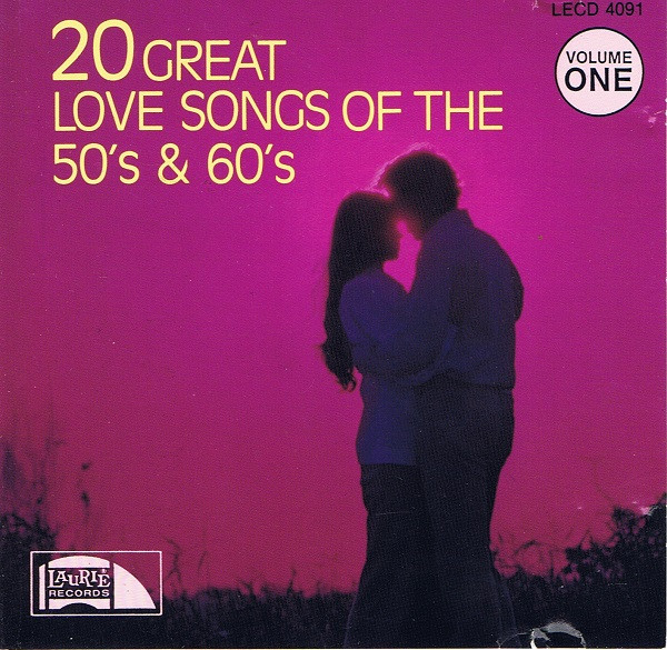 Various - 20 Great Love Songs Of The 50's & 60's–Volume One | Laurie Records (LECD 4091) - main Various - 20 Great Love Songs Of The 50's & 60's–Volume One | Laurie Records (LECD 4091) - main