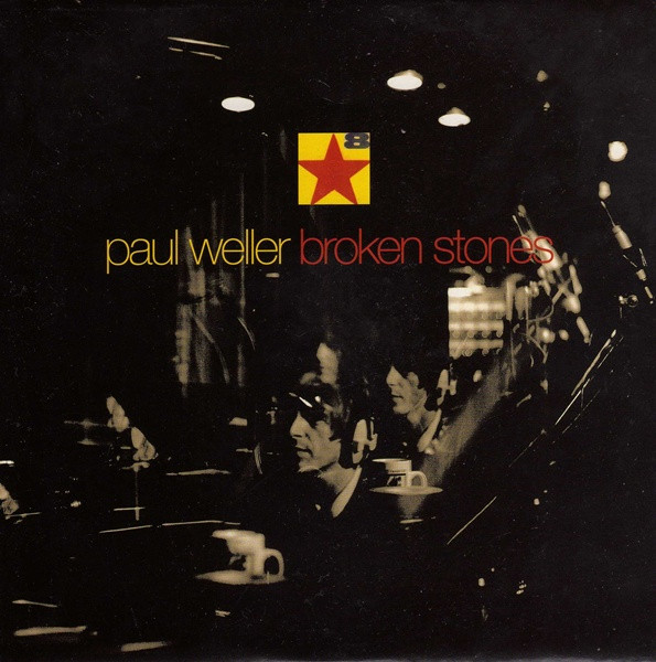 Paul Weller - Broken Stones | Go! Discs (GOD 132) - main