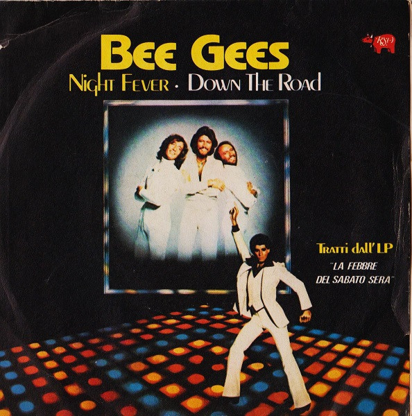 Bee Gees - Night Fever / Down The Road | RSO (2090 272)