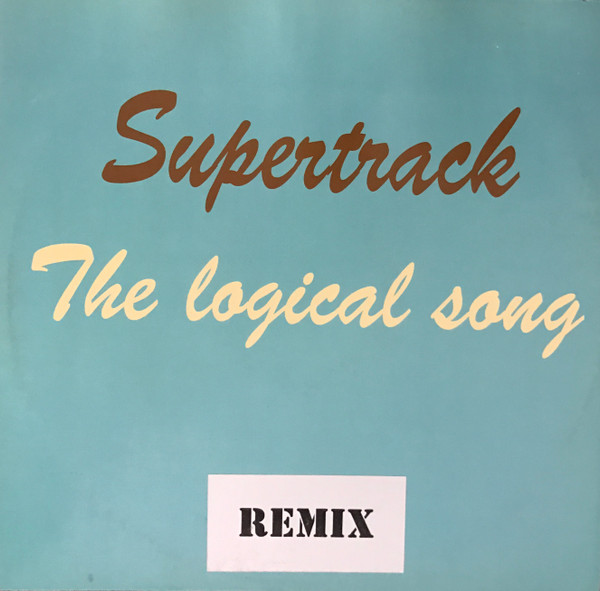 Supertrack - The Logical Song (Remix) | Disc-O-Very Records (DSV 5022) - main