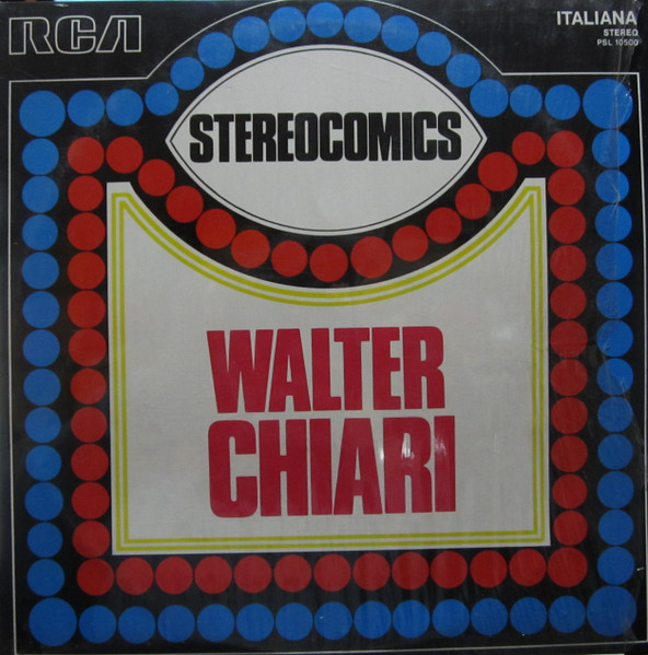 Walter Chiari - Stereocomics | RCA Italiana (PSL 10500) - main Walter Chiari - Stereocomics | RCA Italiana (PSL 10500) - main