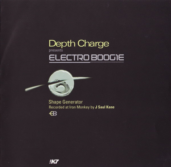 Depth Charge - Electro Boogie (Shape Generator) | !K7 (!K7075cd) - main