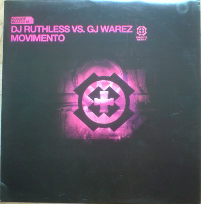 DJ Ruthless vs. GJ Warez - Movimento | Square Beats (SQUARE 016) - main