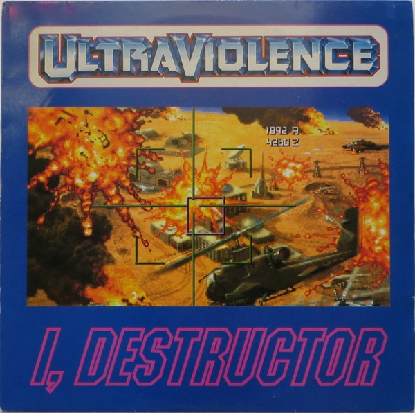 Ultraviolence - I, Destructor | Earache (MOSH 102T)