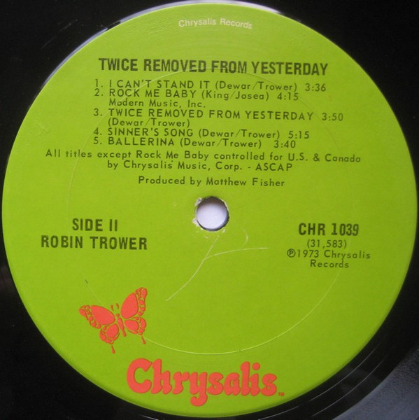 Robin Trower - Twice Removed From Yesterday | Chrysalis (CHR 1039) - 4 Robin Trower - Twice Removed From Yesterday | Chrysalis (CHR 1039) - 4
