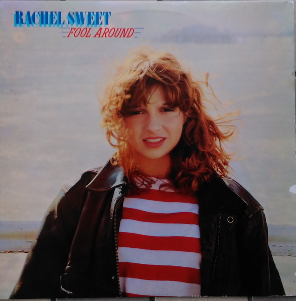Rachel Sweet - Fool Around | Stiff Records (SEEZ 12 NP)