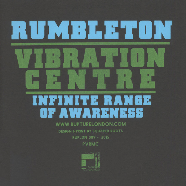 Rumbleton - Vibration Centre / Infinite Range Of Awareness | Rupture London (RUPLDN 009) - 2