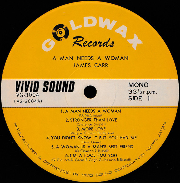 James Carr - A Man Needs A Woman | Goldwax Records (VG 3004) - 4 James Carr - A Man Needs A Woman | Goldwax Records (VG 3004) - 4