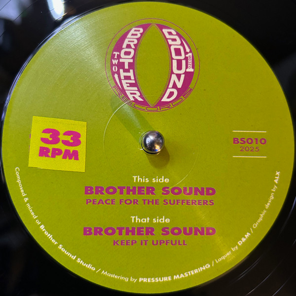 Brother Sound - Peace For The Sufferers / Keep It Upfull | brother sound (BS010) - 2