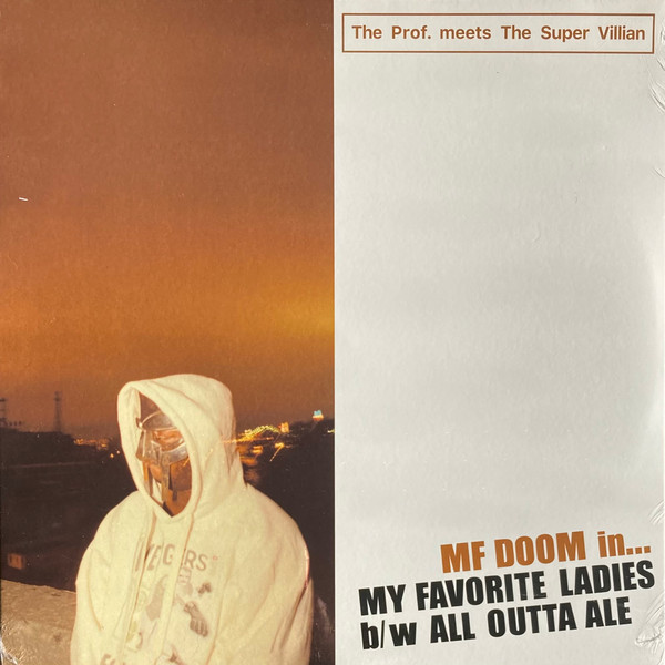 MF Doom , The Prof. meets The Super Villain - My Favorite Ladies b/w All Outta Ale | Nature Sounds (NS-001) - main MF Doom , The Prof. meets The Super Villain - My Favorite Ladies b/w All Outta Ale | Nature Sounds (NS-001) - main