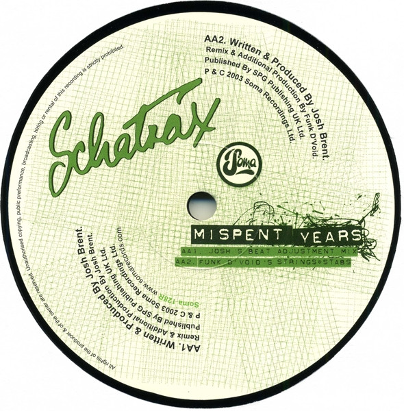 Schatrax - Mispent Years (Remixes) | Soma Quality Recordings (SOMA 128R) - 2