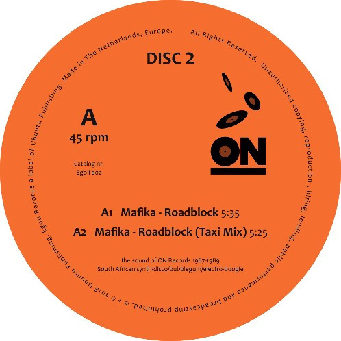 Mafika - The Sound Of On Records 1987-1989 | Egoli Records (EGOLI 002-DISC 2) - 2 Mafika - The Sound Of On Records 1987-1989 | Egoli Records (EGOLI 002-DISC 2) - 2