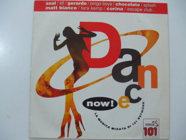 Various - Dance Now! - la Musica Mixata Di 101 Network | WEA (9548-30768-1) - main