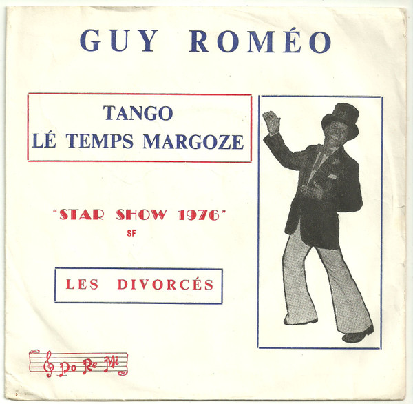 Guy Roméo - Tango Lé Temps Margoze / Les Divorcés | Do Re Mi (DRM 154) - main Guy Roméo - Tango Lé Temps Margoze / Les Divorcés | Do Re Mi (DRM 154) - main