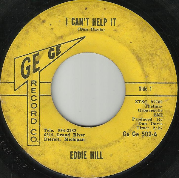 Eddie Hill - I Can't Help It | Ge Ge Record Co. (Ge Ge 502)