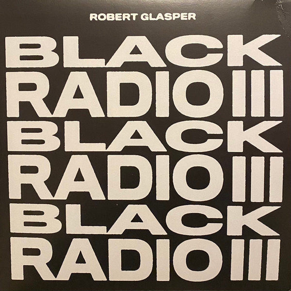 Robert Glasper - Black Radio III | Loma Vista (LVR02358)