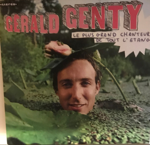 Gérald Genty - Le Plus Grand Chanteur De Tout L'étang | Wagram Music (M2MCD-2816PRO) - main