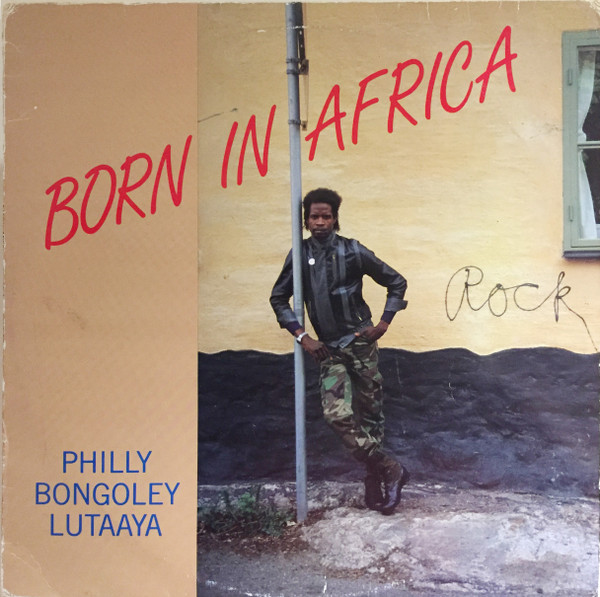 Philly Bongoley Lutaaya - Born In Africa | Amigo (AMLP 860) - main