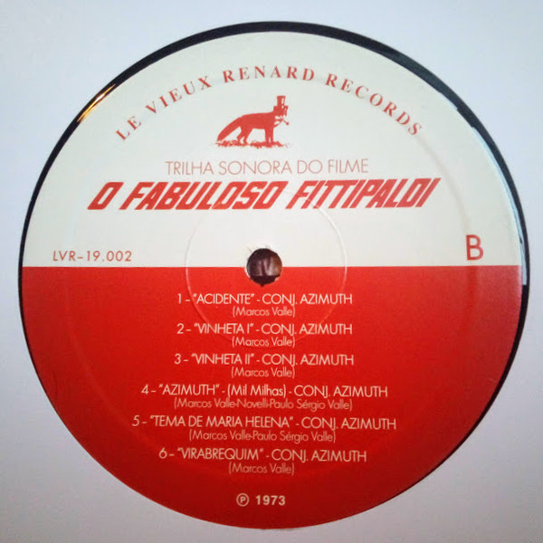 Marcos Valle , Paulo Sérgio Valle , Azymuth - O Fabuloso Fittipaldi | Le Vieux Renard Records (LVR - 19.002) - 3 Marcos Valle , Paulo Sérgio Valle , Azymuth - O Fabuloso Fittipaldi | Le Vieux Renard Records (LVR - 19.002) - 3