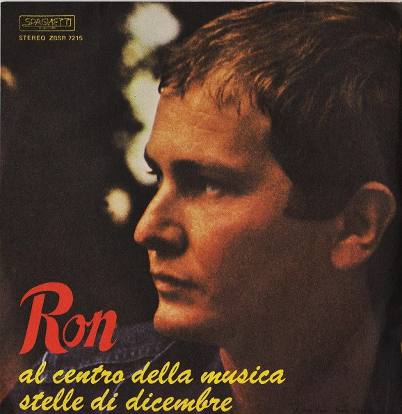 Ron - Al Centro Della Musica / Stelle Di Dicembre | Spaghetti Records (ZBSR 7215) - 2