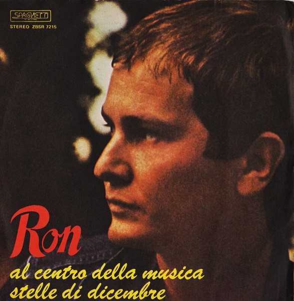 Ron - Al Centro Della Musica / Stelle Di Dicembre | Spaghetti Records (ZBSR 7215)