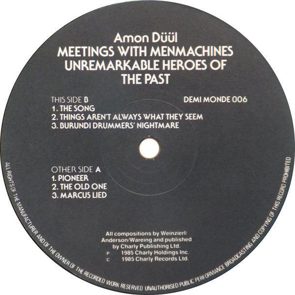 Amon Düül II - Meetings With Menmachines Unremarkable Heroes Of The Past | Demi Monde (DM006) - 4