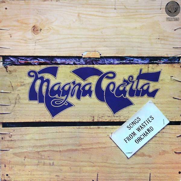 Magna Carta - Songs From Wasties Orchard | Vertigo (6360 040) - main Magna Carta - Songs From Wasties Orchard | Vertigo (6360 040) - main