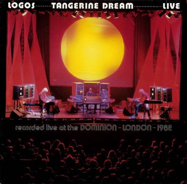 Tangerine Dream - Logos - Live At The Dominion London 1982 | Virgin (205 230)