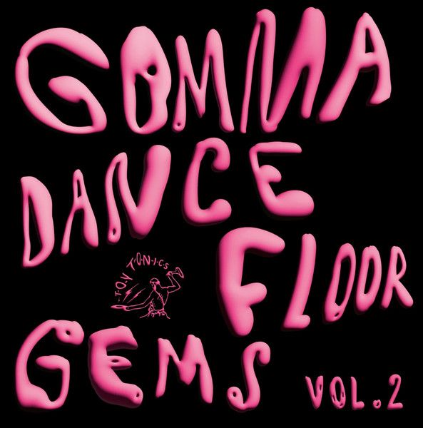 Various - Gomma Dancefloor Gems Vol.2 | Toy Tonics (TOYT142)