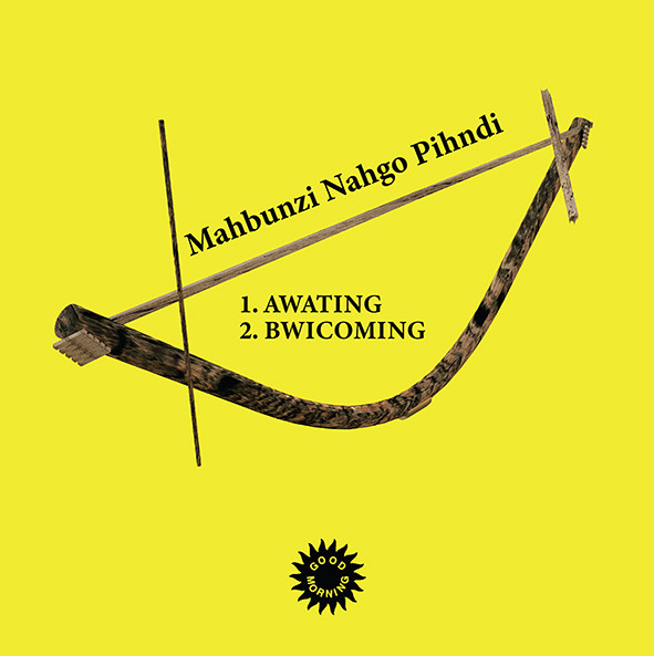 Mahbunzi Nahgo Pihndi - D.Ebando | Good Morning Tapes (GMV01) - 2 Mahbunzi Nahgo Pihndi - D.Ebando | Good Morning Tapes (GMV01) - 2