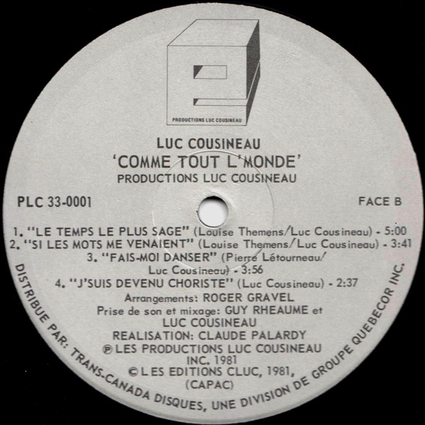 Luc Cousineau - Comme Tout L'Monde | Productions Luc Cousineau (PLC 33-0001) - 4 Luc Cousineau - Comme Tout L'Monde | Productions Luc Cousineau (PLC 33-0001) - 4