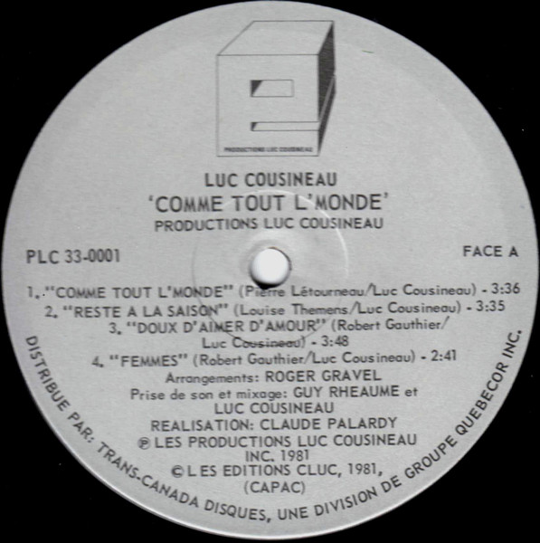 Luc Cousineau - Comme Tout L'Monde | Productions Luc Cousineau (PLC 33-0001) - 3 Luc Cousineau - Comme Tout L'Monde | Productions Luc Cousineau (PLC 33-0001) - 3