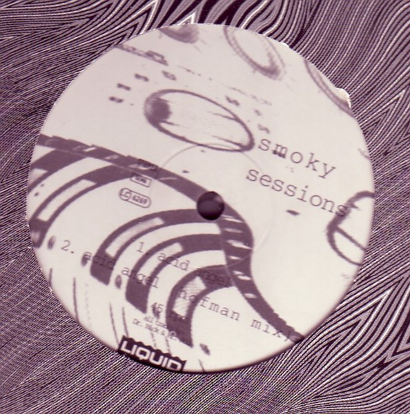 Smokey Sessions - Acid Robot / Acid Angel | Liquid Rec. (LQ 032-6)