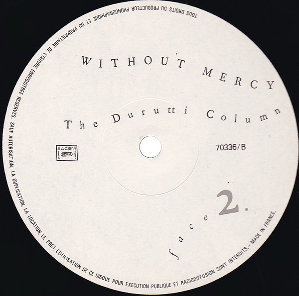 The Durutti Column - Without Mercy | Factory (70336) - 4 The Durutti Column - Without Mercy | Factory (70336) - 4