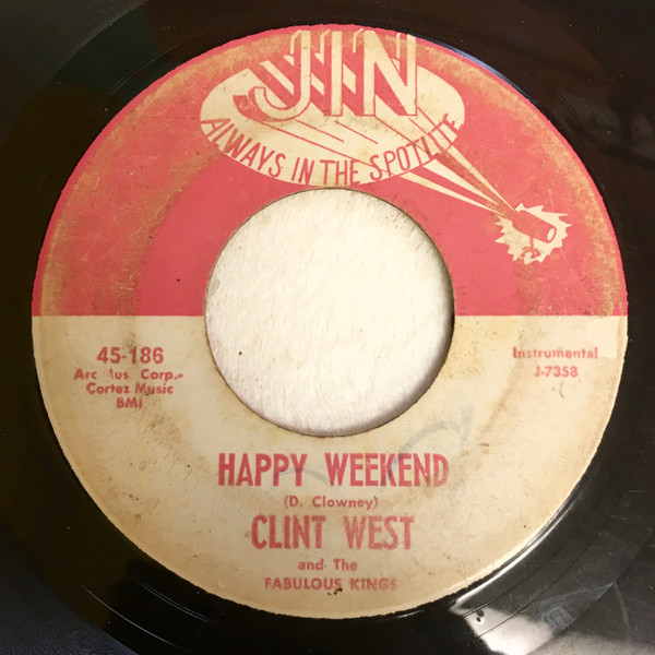 Clint West And The Fabulous Boogie Kings - Happy Weekend / Twelfth Of Never | Jin Records (45-186)