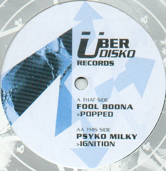 Fool Boona / Psyko Milky - Popped / Ignition | Über Disko Records (UBD 4) - main