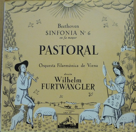 Ludwig van Beethoven , Wiener Philharmoniker , Wilhelm Furtwängler - Sinfonía Nº 6, En Fa Mayor, Pastoral | La Voz De Su Amo (LALP 159) - main