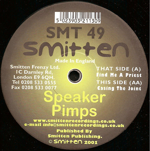 Speaker Pimps - Find Me A Priest / Casing The Joint | Smitten (SMT 49)